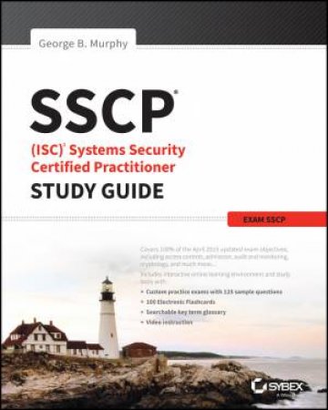 SSCP (ISC)2 Systems Security Certified Practitioner: Official Study Guide by George Murphy