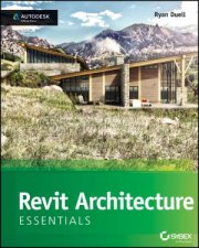 Autodesk Revit Architecture 2016 Essentials