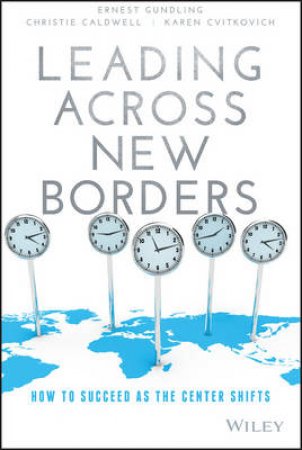 Leading Across New Borders by Ernest Gundling