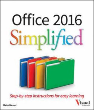 Office 2016 Simplified by Elaine Marmel