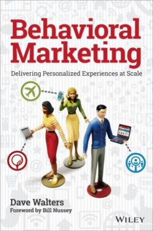 Behavioral Marketing by Dave Walters