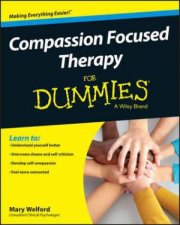 Compassion Focused Therapy for Dummies