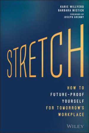 Stretch by Karie Willyerd & Barbara Mistick