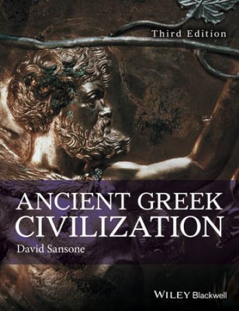 Ancient Greek Civilization, 3rd edition (3e) by David Sansone