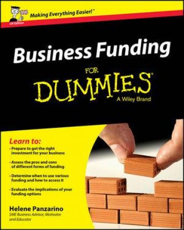 Business Funding for Dummies - UK Edition by Helene Panzarino