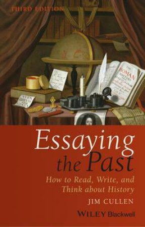 Essaying The Past by Jim Cullen