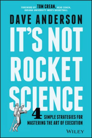 It's Not Rocket Science by Dave Anderson