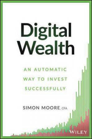 Digital Wealth by Simon Moore