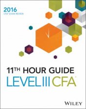 Wiley 11th Hour Guide 2016 Level III CFA Exam