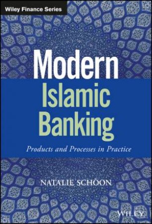 Modern Islamic Banking by Natalie Schoon