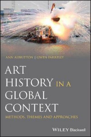 Art History In A Global Context by Ann Albritton & Farrelly Gwen