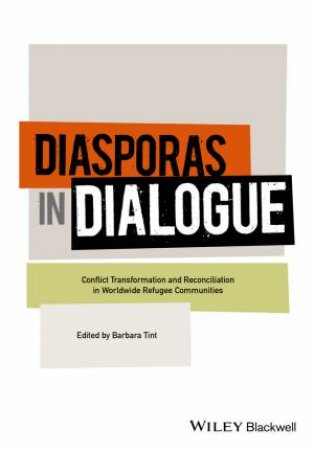 Diasporas In Dialogue by Barbara Tint