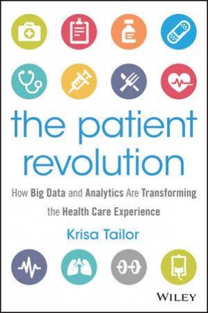 The Patient Revolution by Krisa Tailor