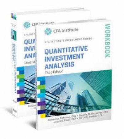 Quantitative Investment Analysis: Book and Workbook Set - 3rd Ed. by Richard A. DeFusco & Dennis W. McLeavey & Jerald E