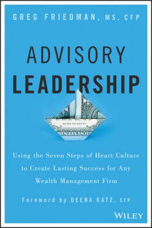 Advisory Leadership by Greg Friedman