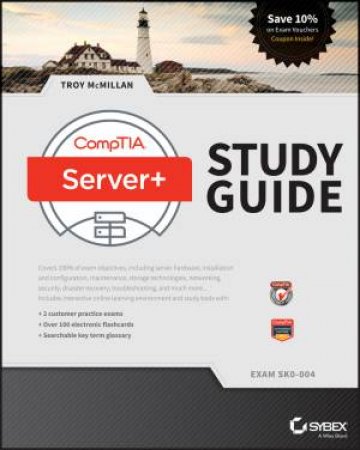 CompTIA Server + Study Guide Exam SK0-004 by Troy McMillan