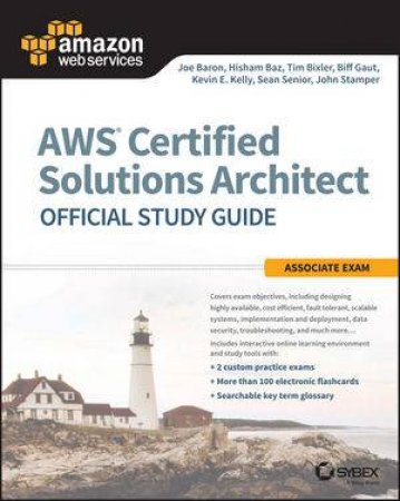 Aws Certified Solutions Architect Official Study Guide: Associate Exam by Various