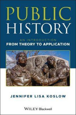 Public History by Jennifer Lisa Koslow