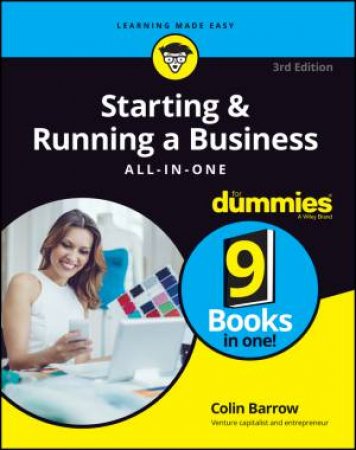Starting And Running A Business All-In-One For Dummies 3rd UK Edition (3e) by Colin Barrow