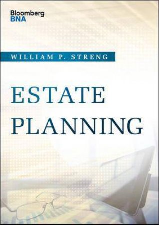 Estate Planning by William P. Streng