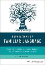 Foundations Of Familiar Language