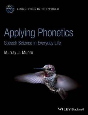 Applying Phonetics by Murray J. Munro