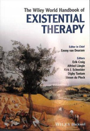 The Wiley World Handbook Of Existential Therapy by Various