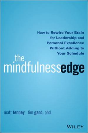 The Mindfulness Edge by Matt Tenney