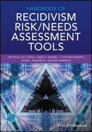 Handbook Of Recidivism Risk/Needs Assessment Tools by Singh