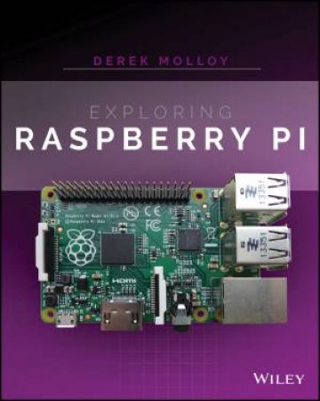 Exploring Raspberry Pi by Derek Molloy