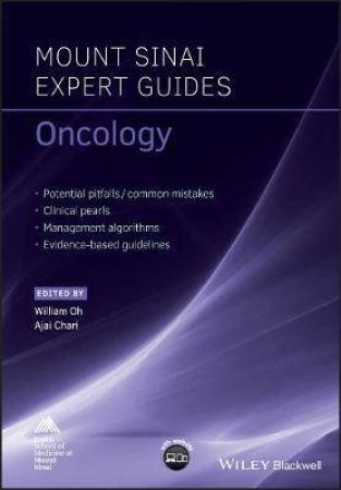 Mount Sinai Expert Guides: Oncology by William K. Oh