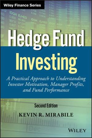 Hedge Fund Investing by Kevin R. Mirabile