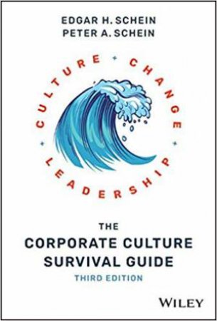 The Corporate Culture Survival Guide 3th Ed by Edgar H. Schein & Peter Schein