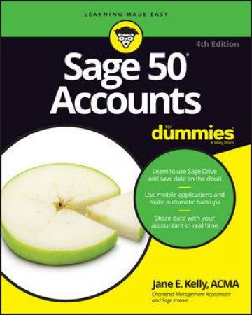 Sage 50 Accounts for Dummies 4th UK Edition (4e) by Jane E. Kelly