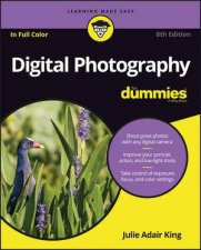 Digital Photography For Dummies  8th Ed