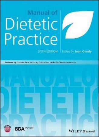 Manual Of Dietetic Practice (6th Ed) by Joan Gandy