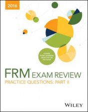 Wiley FRM Exam Review Practice Questions 2016 Part II