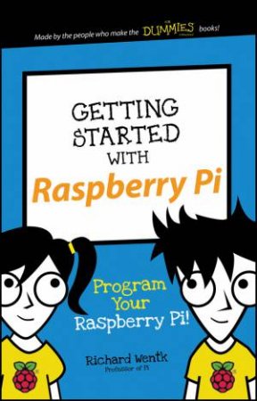 Getting Started With Raspberry Pi by Wentk