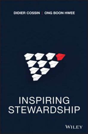 Inspiring Stewardship by Didier Cossin & Ong Boon Hwee