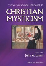 The WileyBlackwell Companion To Christian Mysticism