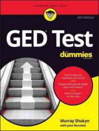 GED Test For Dummies, 4th Edition by Murray Shukyn & Jane R. Burstein