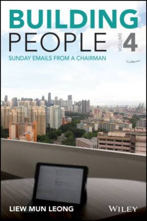 Sunday Emails From A Chairman by Mun Leong Liew