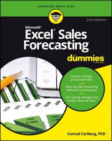 Excel Sales Forecasting For Dummies - 2nd Ed by Mike Alexander