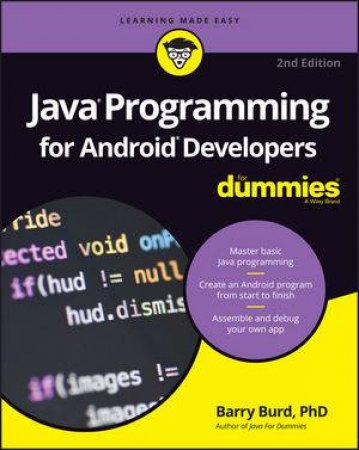 Java Programming For Android Developers For Dummies - 2nd Ed by Barry A Burd