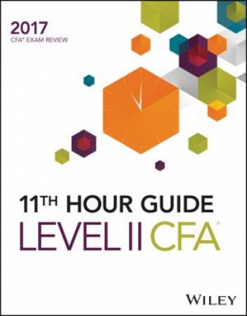 Wiley 11th Hour Guide For 2017 Level II CFA Exam by Wiley