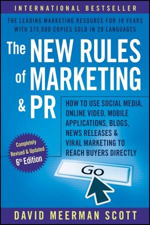 The New Rules Of Marketing & Pr by David Meerman Scott