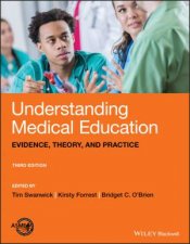 Understanding Medical Education Evidence Theory And Practice 3rd Ed