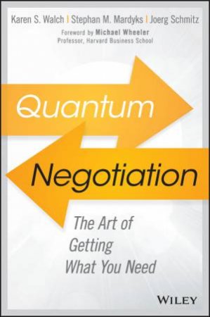 Quantum Negotiation by Stephan M. Mardyks, Karen Walch & Joerg Schmitz