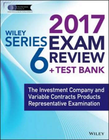 Wiley FINRA Series 6 Exam Review 2017 by Wiley