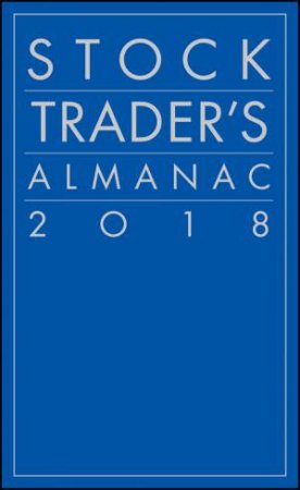 Stock Trader's Almanac 2018 by Jeffrey A. Hirsch